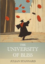 The University of Bliss - Julian Stannard - 9781963846072