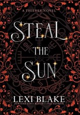 Steal the Sun - Lexi Blake - 9781963890389
