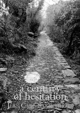 A Century of Hesitation - Jens Carl Sanderhoff - 9781963908244