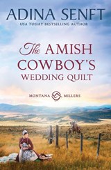 The Amish Cowboy's Wedding Quilt - Adina Senft - 9781963929645