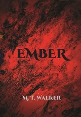 Ember - Matthew Troy Walker - 9781963973020