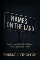 Names on the Land - Robert Livingston - 9781964035970