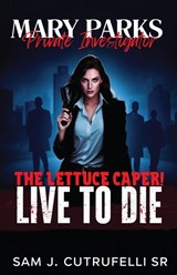 Mary Parks, Private Investigator - Sam J. Cutrufelli - 9781964100739