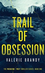 Trail of Obsession - Valerie Brandy - 9781964161013