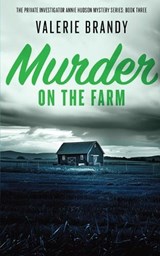 Murder on the Farm - Valerie Brandy - 9781964161204