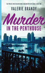 Murder in the Penthouse - Valerie Brandy - 9781964161310
