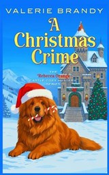 A Christmas Crime - Valerie Brandy - 9781964161891