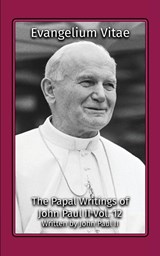 Evangelium Vitae - Pope John Paul II - 9781964170107