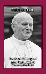 Fides et Ratio - Pope John Paul II - 9781964170121