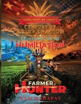 GODS MUST BE CRAZY! Farmer ? Hunter - Saji Madapat ; Tiger Rider ; Epm Mavericks - 9781964213033