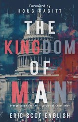 The Kingdom of Man - Eric Scot English - 9781964252315