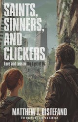Saints, Sinners, and Clickers - Matthew J. Distefano - 9781964252643