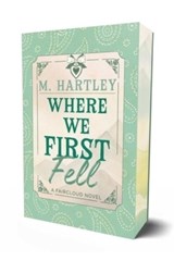 Where We First Fell - M Hartley - 9781964264653