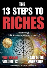 The 13 Steps To Riches - Erik Swanson ; John Assaraf ; Jon Kovach - 9781964330211