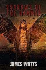 Shadows of the Damned - James Watts - 9781964398570