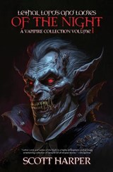 Lethal Lords and Ladies of the Night - Scott Harper - 9781964398594