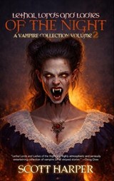Lethal Lords and Ladies of the Night - Scott Harper - 9781964398624
