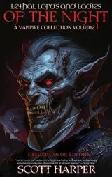 Lethal Lords and Ladies of the Night - Scott Harper - 9781964398631