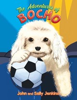 The Adventures of Bocho - John And Sally Jenkins - 9781964462103