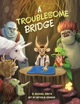 A Troublesome Bridge - S. Michael Smith - 9781964475073