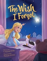 The Wish I Forgot - S Michael Smith - 9781964475226