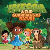 Inessa & the Guardians of Nature - Adaobi L Adams - 9781964482354