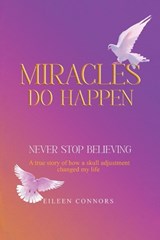 Miracles Do Happen - Eileen Connors - 9781964482750