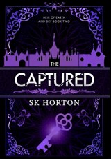 The Captured: A Young Adult Fantasy Romance - Sk Horton - 9781964505169