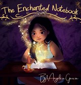 The Enchanted Notebook - I. Angelica Garcia - 9781964642222