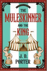 The Muleskinner and the King - J D Porter - 9781964700632