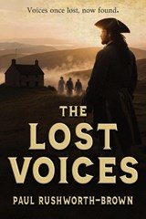 The Lost Voices - Paul Rushworth-Brown - 9781964700908