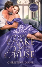 The Rake and the Muse - Christina Diane - 9781964713113