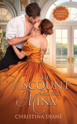 The Viscount and the Minx - Christina Diane - 9781964713168