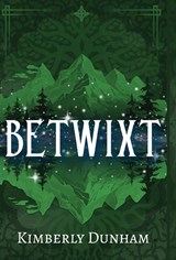 Betwixt - Kimberly Dunham - 9781964726489