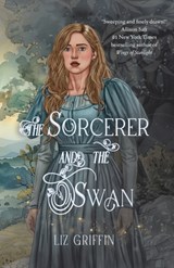 The Sorcerer and the Swan - Liz Griffin - 9781964726502