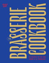 The Brasserie Cookbook - Nouvelle Garde - 9781964786346