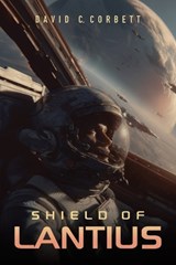 Shield of Lantius - David C Corbett - 9781964804880