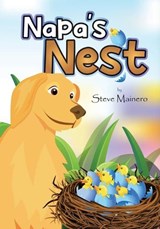 Napa's Nest - Steve Mainero - 9781964913827