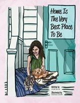 Home Is The Very Best Place To Be - Linda Stone - 9781964921518