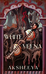 The White Veena - Aksheeya - 9781964952628