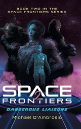 Space Frontiers - Michael d'Ambrosio - 9781964982106