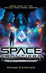 Space Frontiers - Michael D'Ambrosio - 9781964982120
