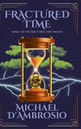 Fractured Time - Michael d'Ambrosio - 9781964982182