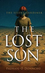 The Lost Son - Pádraig Ó Donnchú - 9781965059845