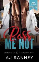 Boss Me Not - A J Ranney - 9781965124116