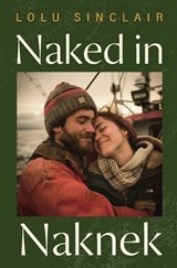 Naked in Naknek - Lolu Sinclair - 9781965155028