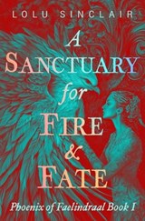 A Sanctuary for Fire & Fate - Lolu Sinclair - 9781965155042