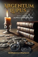 Argentum Lupus - Roderick Chapman - 9781965190982