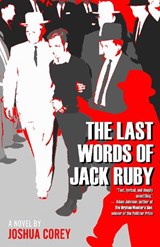 The Last Words of Jack Ruby - Joshua Corey - 9781965199336