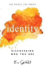 Identity: Discovering Who You Are - Eric G. Reid - 9781965235164